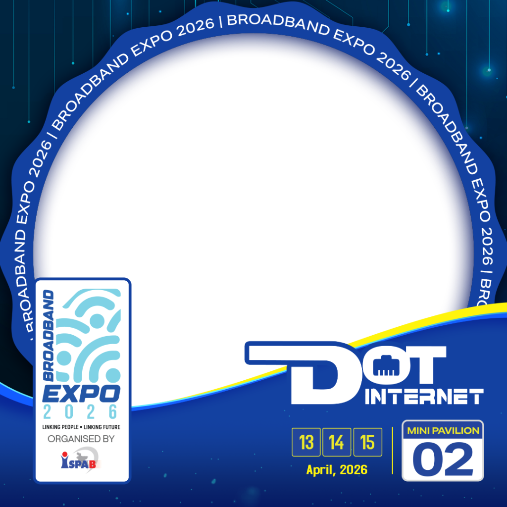 Dot Internet Broadband Expo 2026